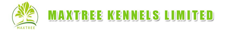 MAXTREE KENNELS LTD
